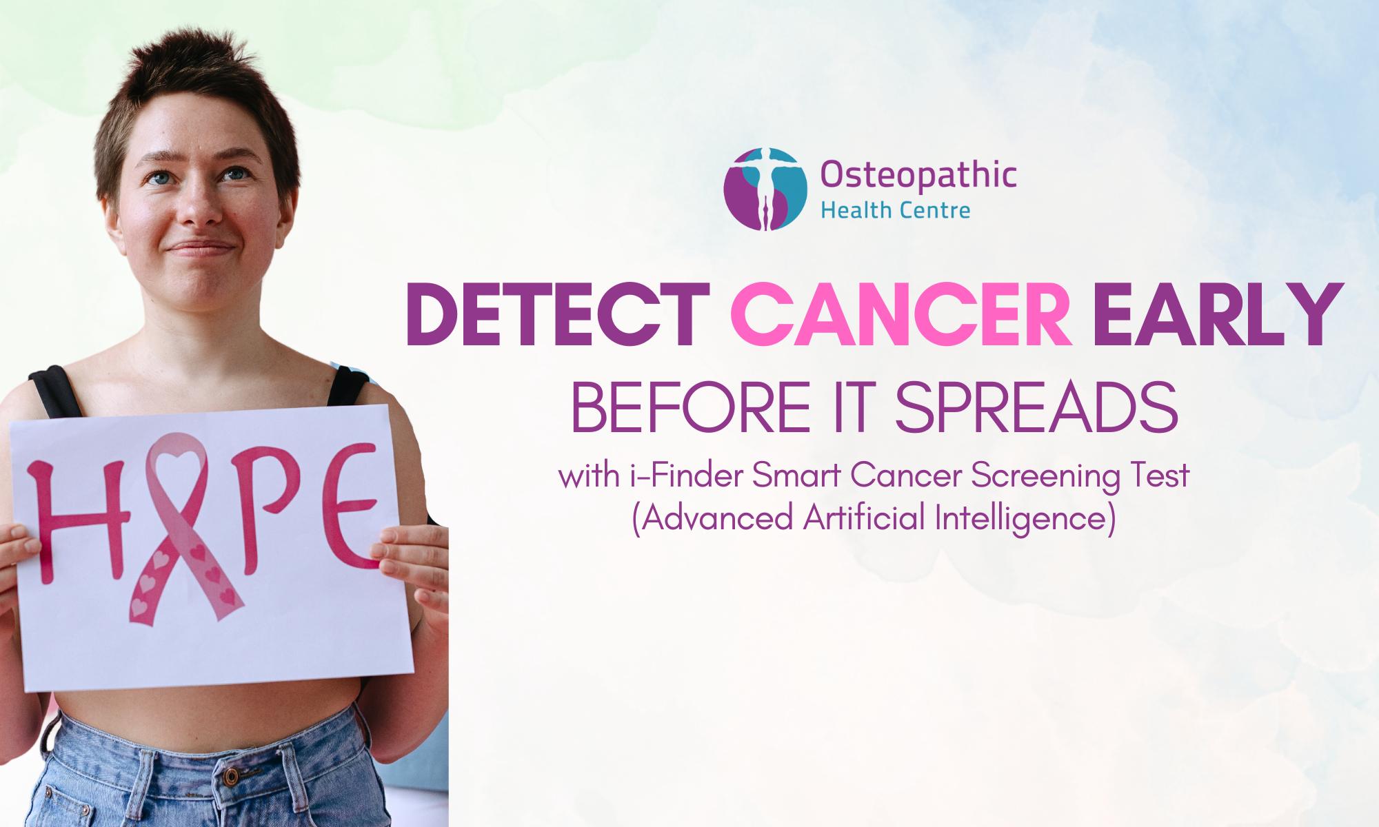 Early Detection of Cancer using Advanced A.I